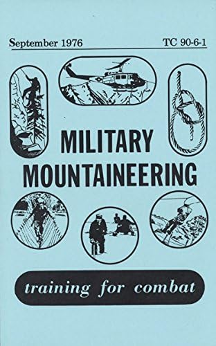 Military Mountaineering Manual (TC 90-6-1), Blue