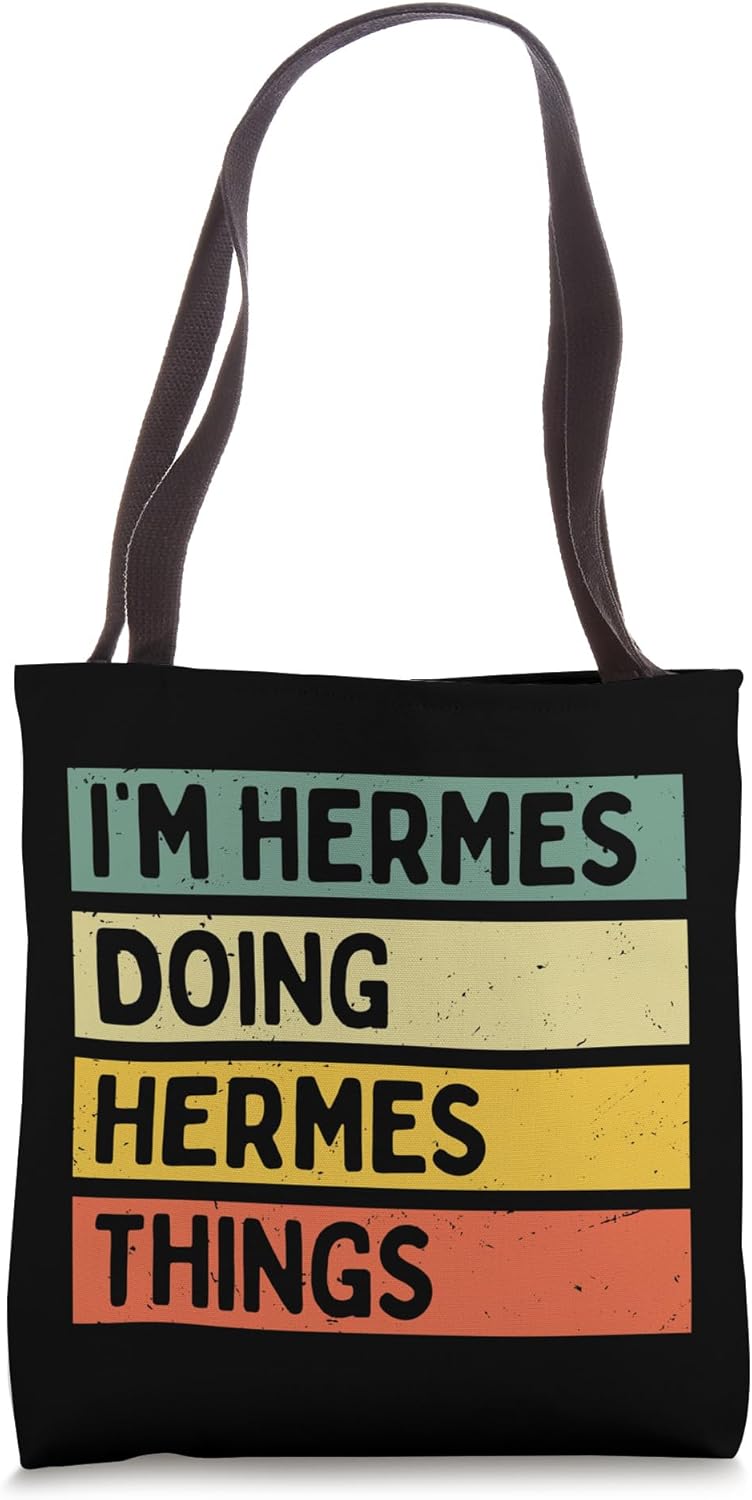 I'm Hermes Doing Hermes Things Funny Personalized Quote Tote Bag